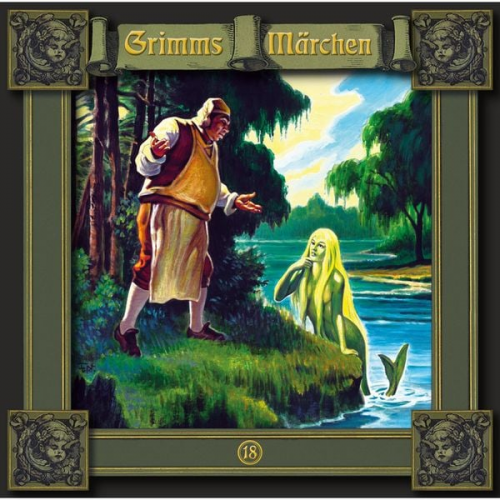 Brüder Grimm - Die Nixe im Teich / Die drei Spinnerinnen / Die zwölf Jäger