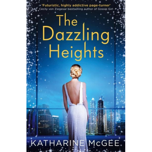 Katharine McGee - The Thousandth Floor 2. The Dazzling Heights