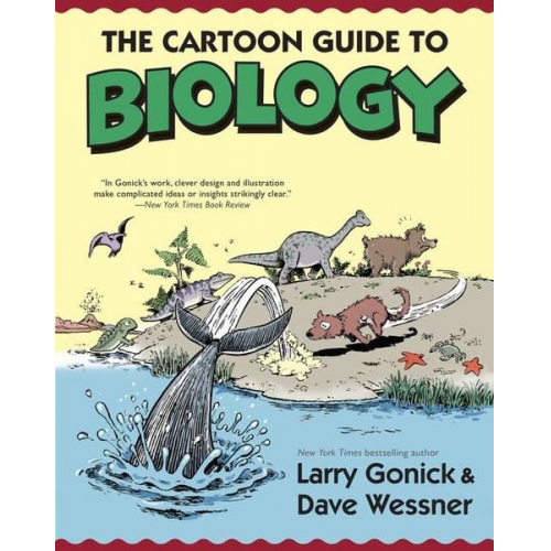 Larry Gonick David Wessner - The Cartoon Guide to Biology