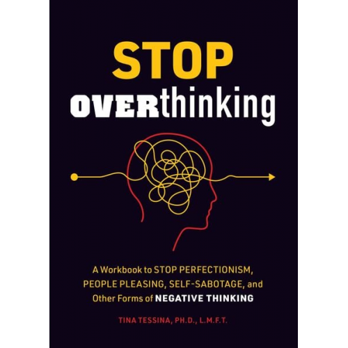 Tina B. Tessina - Stop Overthinking