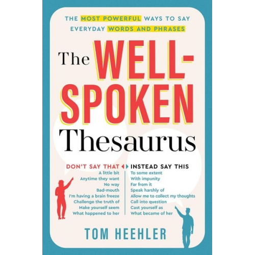 Tom Heehler - The Well-Spoken Thesaurus