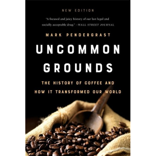 Mark Pendergrast - Uncommon Grounds