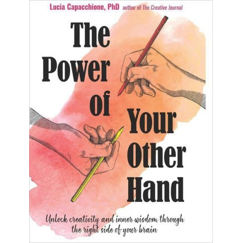 Lucia Capacchione - The Power of Your Other Hand