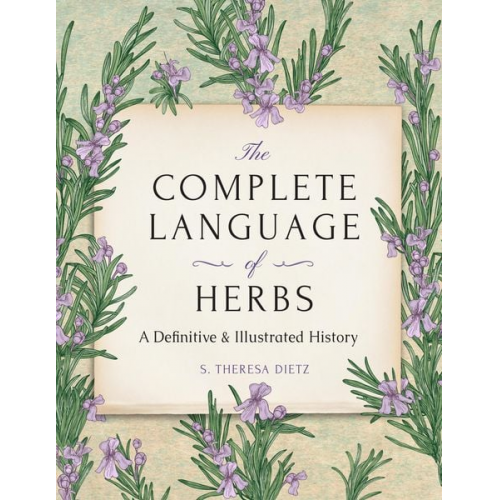 S. Theresa Dietz - The Complete Language of Herbs