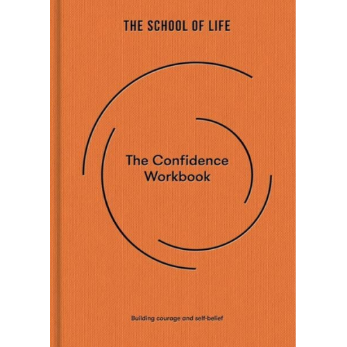 The School of Life - The Confidence Workbook