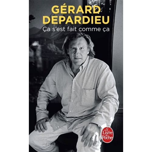 Gérard Depardieu - Ca s'est fait comme ça