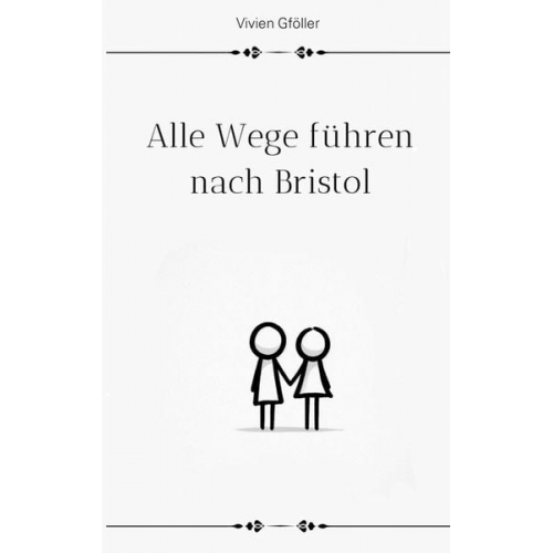 Vivien Gföller - Alle Wege führen nach Bristol