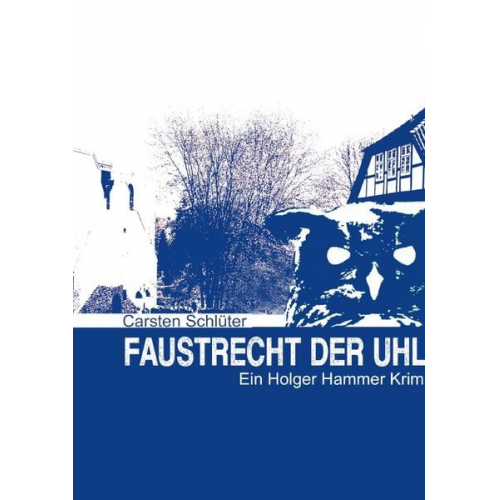 Carsten Schlüter - Faustrecht der Uhl