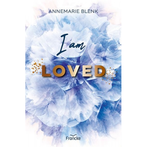 Annemarie Blenk - I am Loved