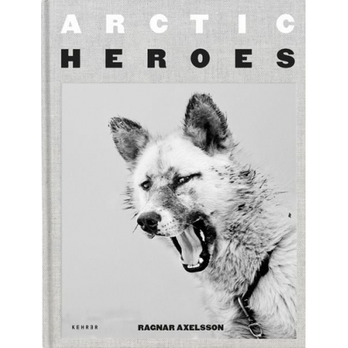 Ragnar Axelsson - Arctic Heroes