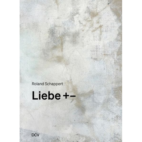 Roland Schappert - Liebe +–