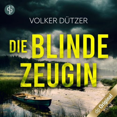 Volker Dützer - Die blinde Zeugin