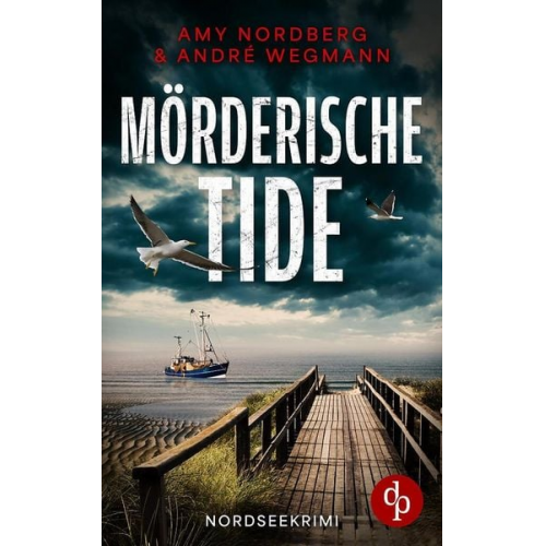 Amy Nordberg André Wegmann - Mörderische Tide