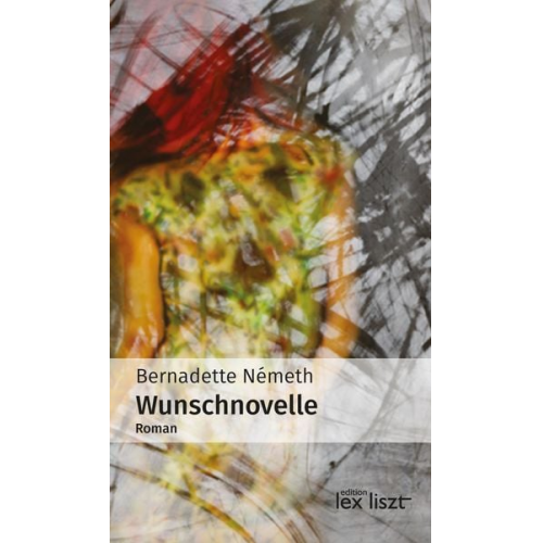 Bernadette Németh - Wunschnovelle