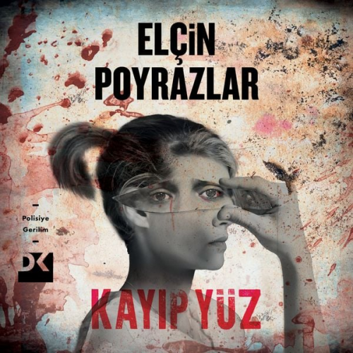 Elçin Poyrazlar - Kayıp Yüz