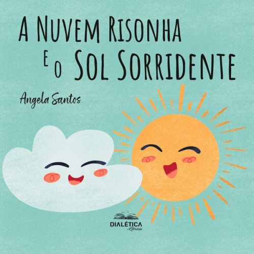 Angela Santos - A Nuvem Risonha e o Sol Sorridente