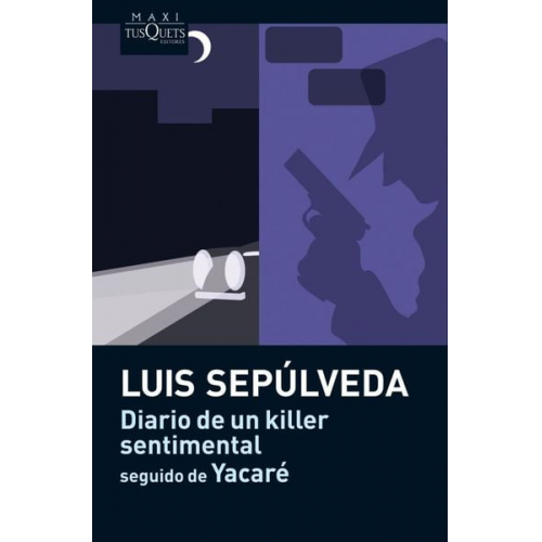 Luis Sepulveda - Diario de un killer sentimental - seguido de Yacaré