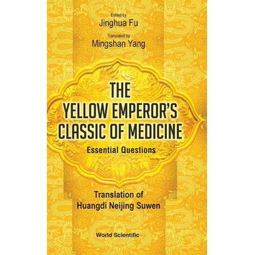 Jinghua Fu & Mingshan Yang - Yellow Emperor's Classic Of Medicine Essential Questions