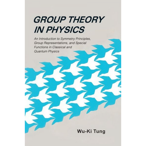 Wu-Ki Tung - Group Theory in Physics (b/h)