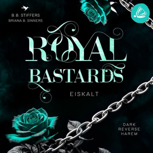 B. B. Stiffers Brianna B. Sinners - Royal Bastards: Eiskalt