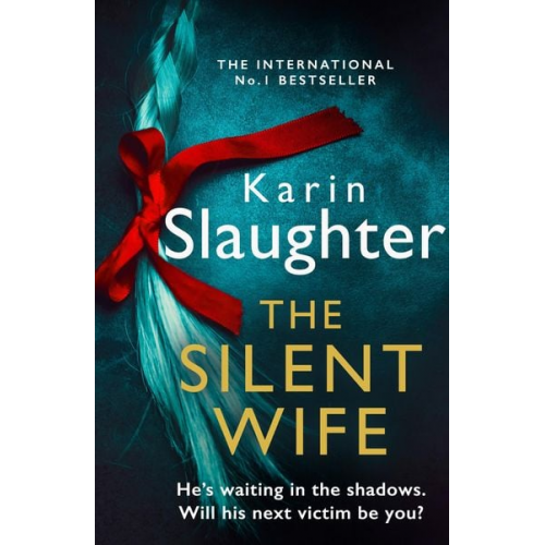 Karin Slaughter - The Silent Wife