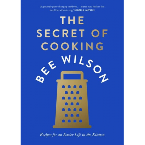 Bee Wilson - The Secret of Cooking