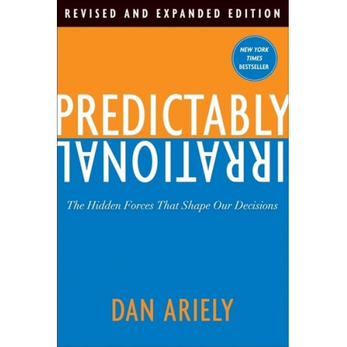 Dan Ariely - Predictably Irrational