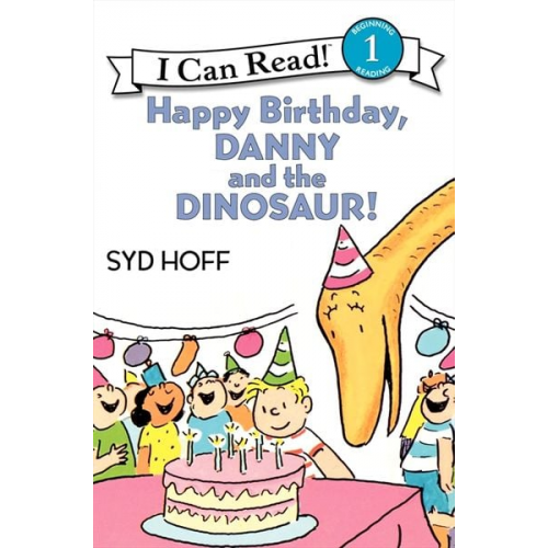 Syd Hoff - Happy Birthday, Danny and the Dinosaur!