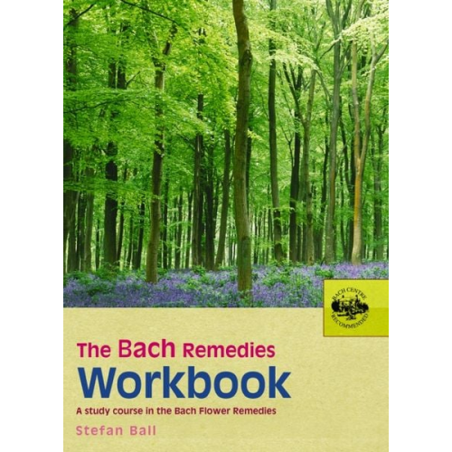 Stefan Ball - The Bach Remedies Workbook