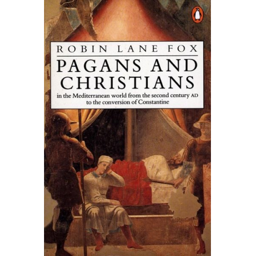 Robin Lane Fox - Pagans and Christians