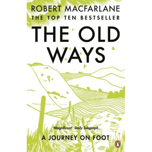 Robert Macfarlane - The Old Ways