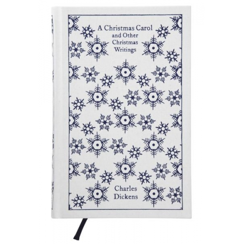 Charles Dickens - A Christmas Carol and Other Christmas Writings