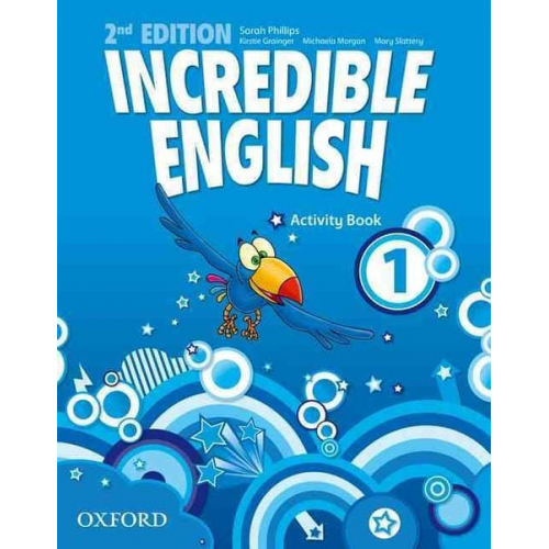 Sarah Phillips - Incredible English 1. 2nd edition. Activity Book