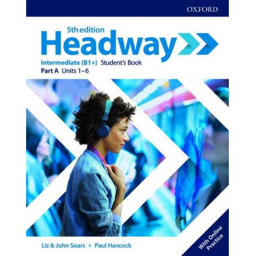 Liz; Soars  John Soars - Headway: Intermediate. Student's Book A with Online Practice