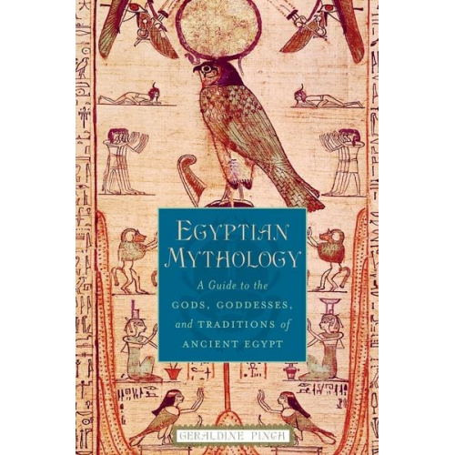 Geraldine Pinch - Egyptian Mythology