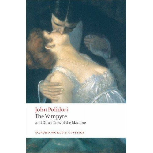 John Polidori - Vampyre and Other Tales of the Macabre