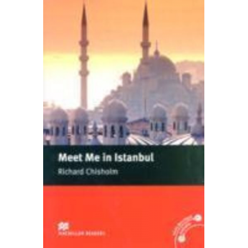 Richard Chisholm - Macmillan Readers Meet Me in Istanbul Intermediate Reader Without CD