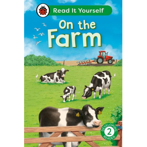 Ladybird - On the Farm: Read It Yourself - Level 2 Developing Reader