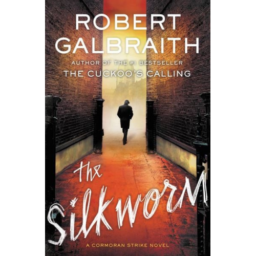 Robert Galbraith (Pseudonym von J.K. Rowling) - The Silkworm