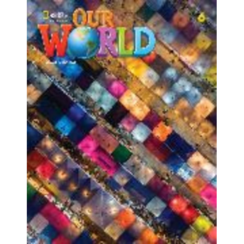 Kate Cory-Wright Kaj Schwermer - Our World 6: Grammar Workbook