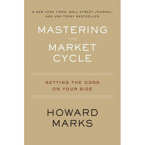 Howard Marks - Mastering the Market Cycle