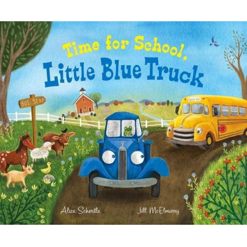 Alice Schertle - Time for School, Little Blue Truck