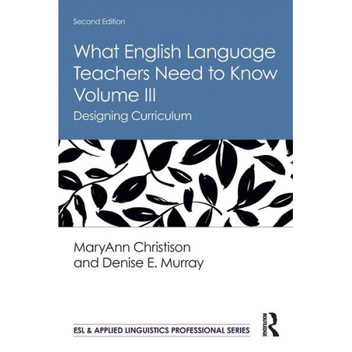 MaryAnn Christison Denise E. Murray - What English Language Teachers Need to Know Volume III