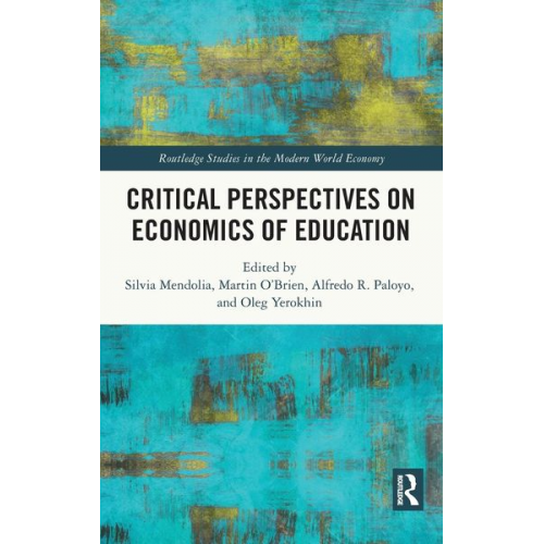 Silvia O''''brien  Martin Paloyo  Alfred Mendolia - Critical Perspectives on Economics of Education