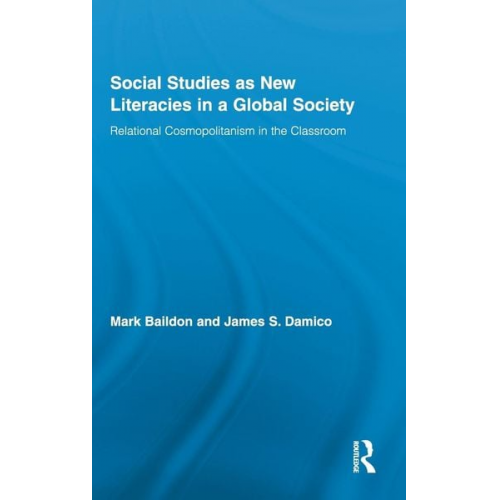 Mark Baildon James S. Damico - Social Studies as New Literacies in a Global Society