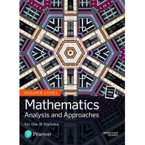 Bryan Landmann Ibrahim Wazir Jim Nakamoto John Whalley Kevin Frederick - Mathematics Analysis and Approaches for the IB Diploma Higher Level