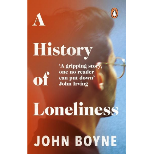 John Boyne - A History of Loneliness