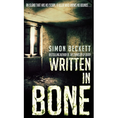 Simon Beckett - Written in Bone