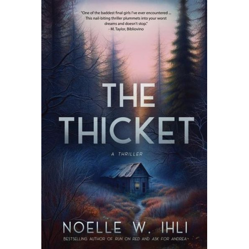 Noelle W. Ihli - The Thicket