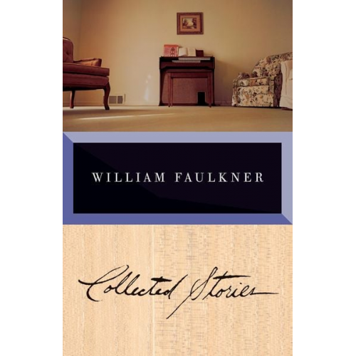 William Faulkner - Collected Stories of William Faulkner